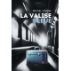 LA VALISE BLEUE