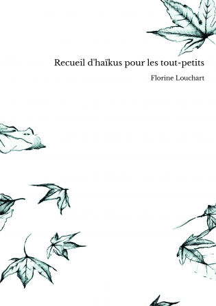 Recueil d'haïkus pour les tout-petits