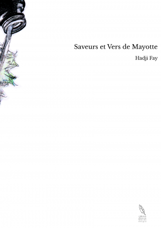 Saveurs et Vers de Mayotte