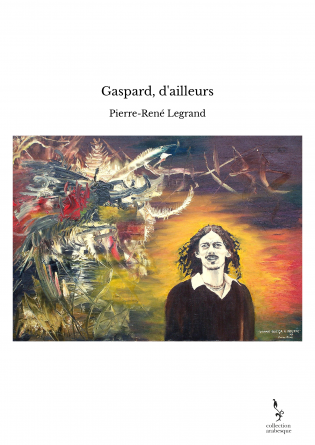 Gaspard, d'ailleurs