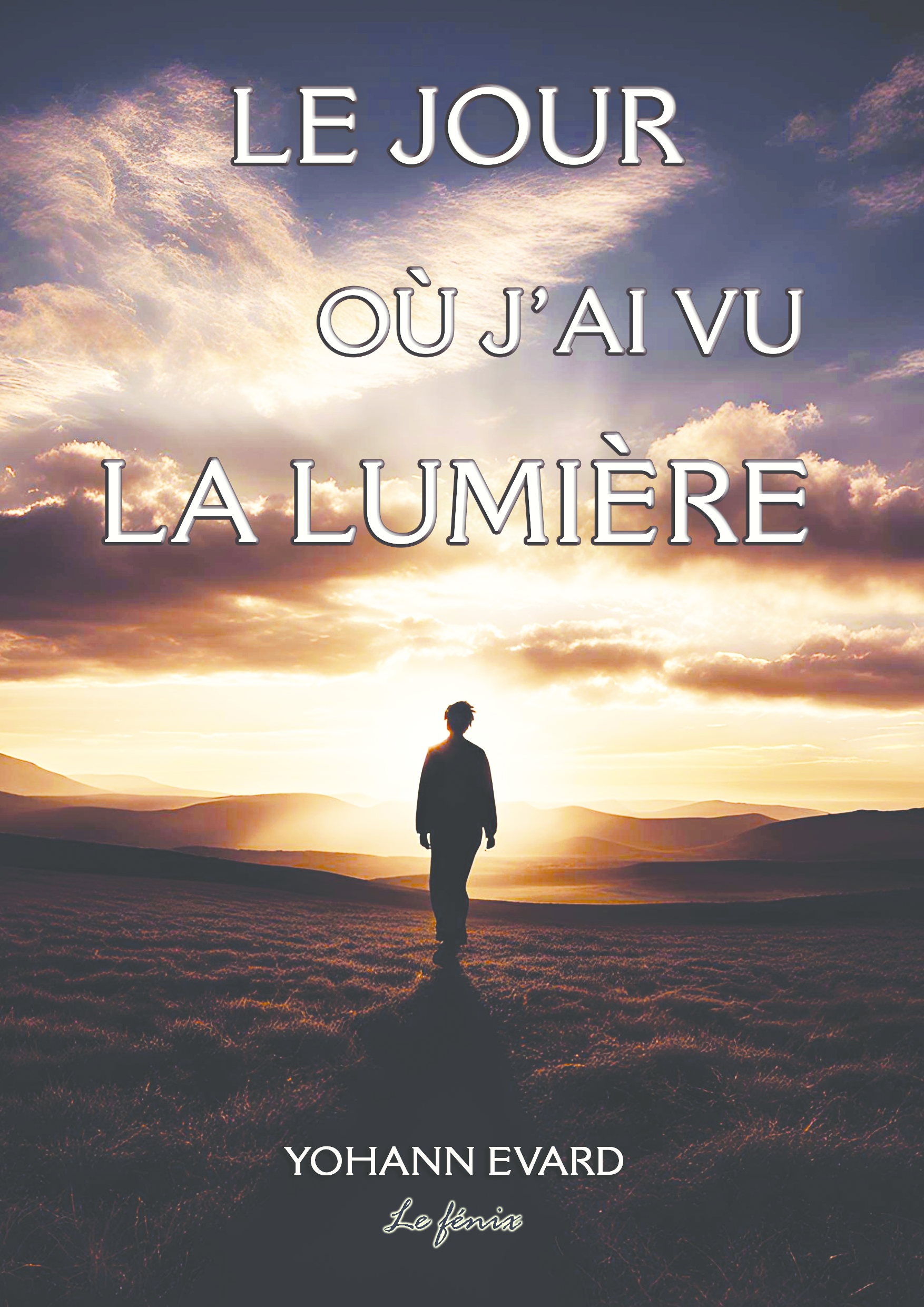 Le jour où j'ai vu la lumière