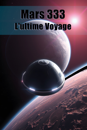 Mars 333 L’ultime voyage