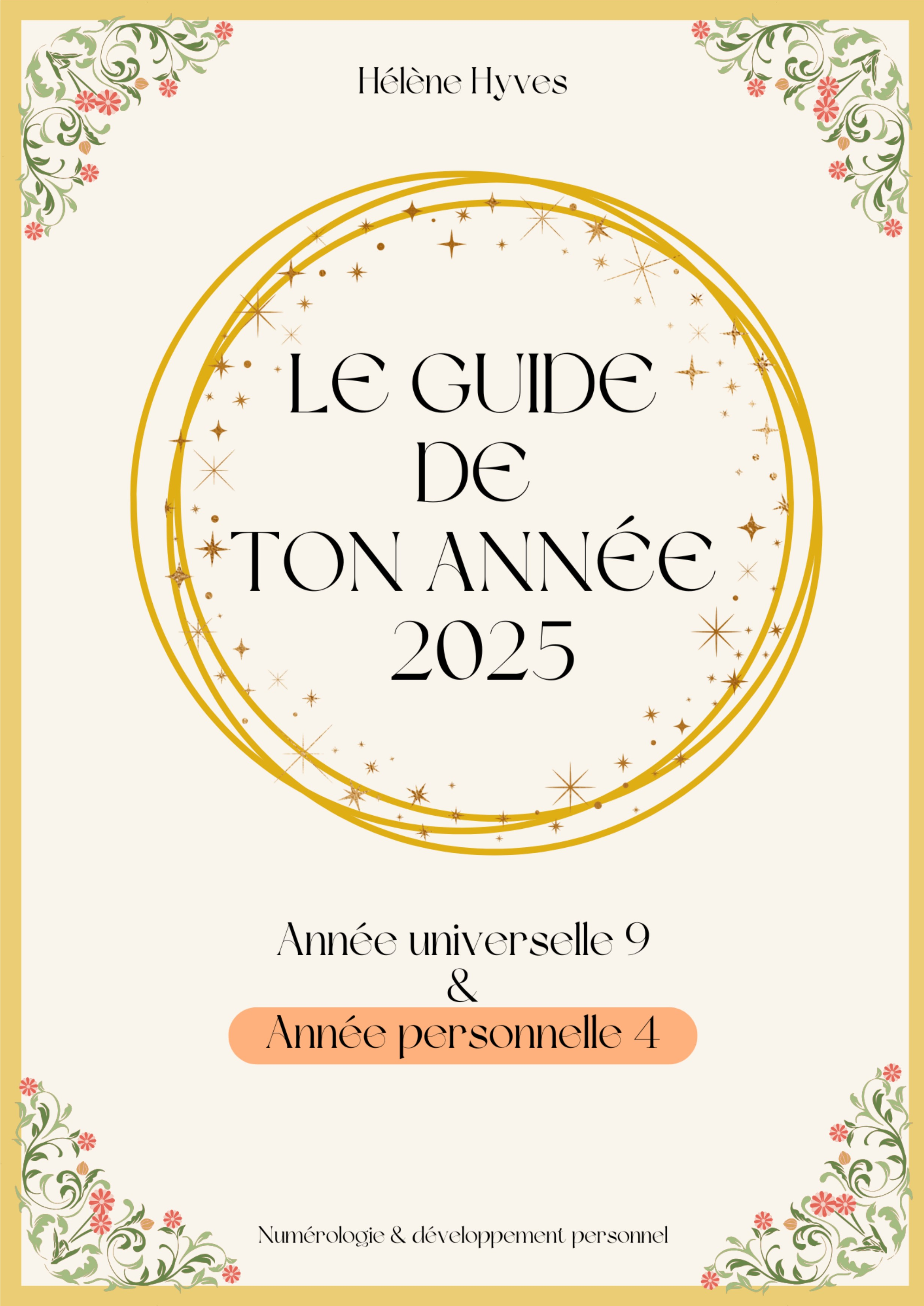 ANNEE 4/9 - LE GUIDE DE TON ANNEE 2025