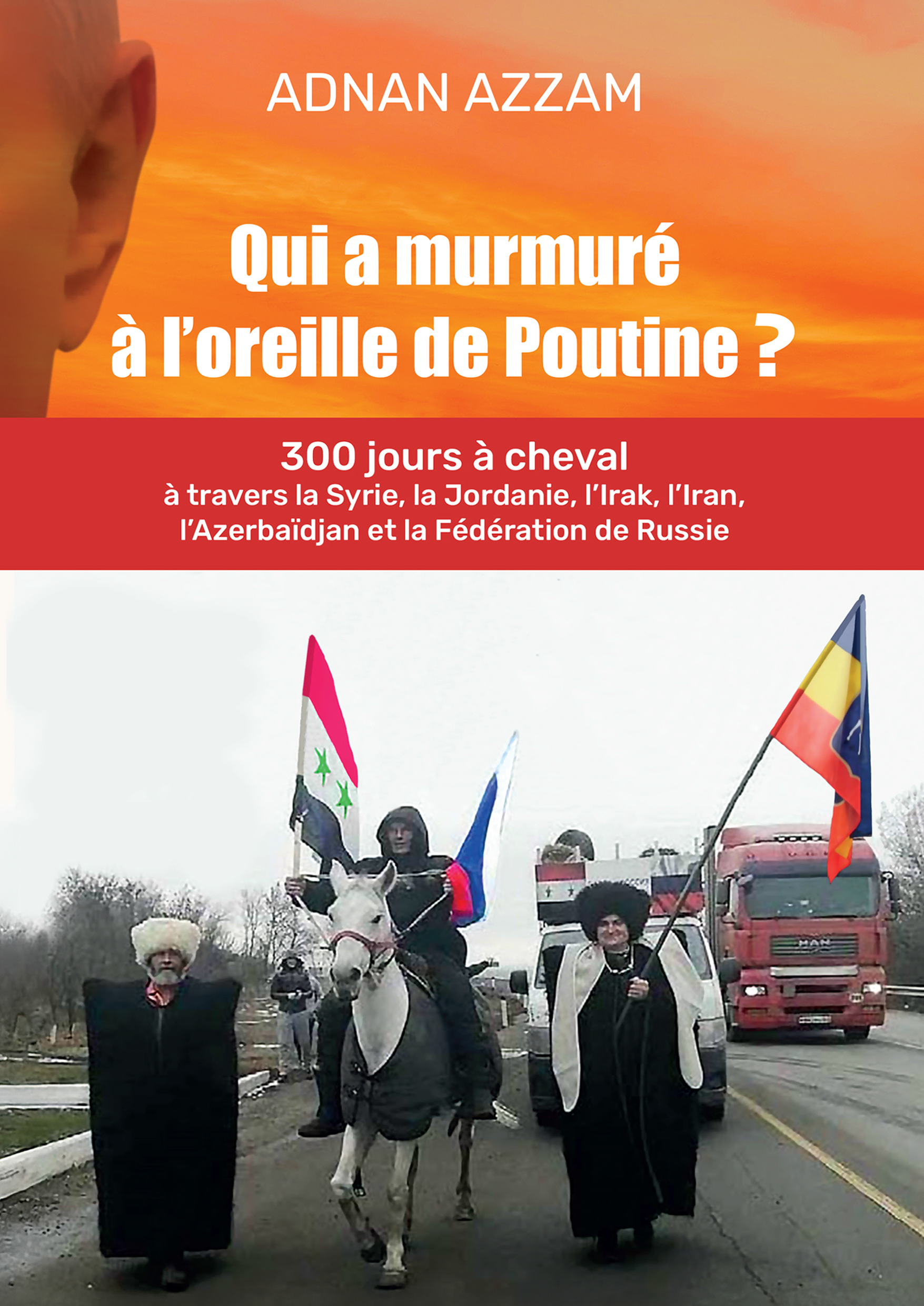 QUI A MURMURÉ À L'OREILLE DE POUTINE -