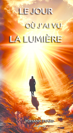 Le jour où j'ai vu la lumière