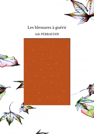 Les blessures à guérir