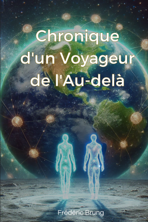 Chronique d'un Voyageur de l'Au-delà