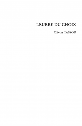 LEURRE DU CHOIX