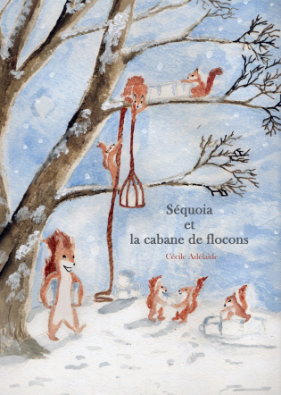 Séquoia et la cabane de flocons