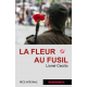 LA FLEUR AU FUSIL