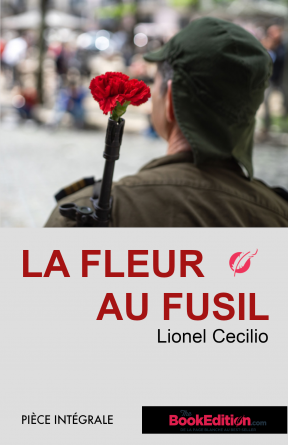 LA FLEUR AU FUSIL