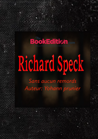 Richard Speck: sans aucun remords 