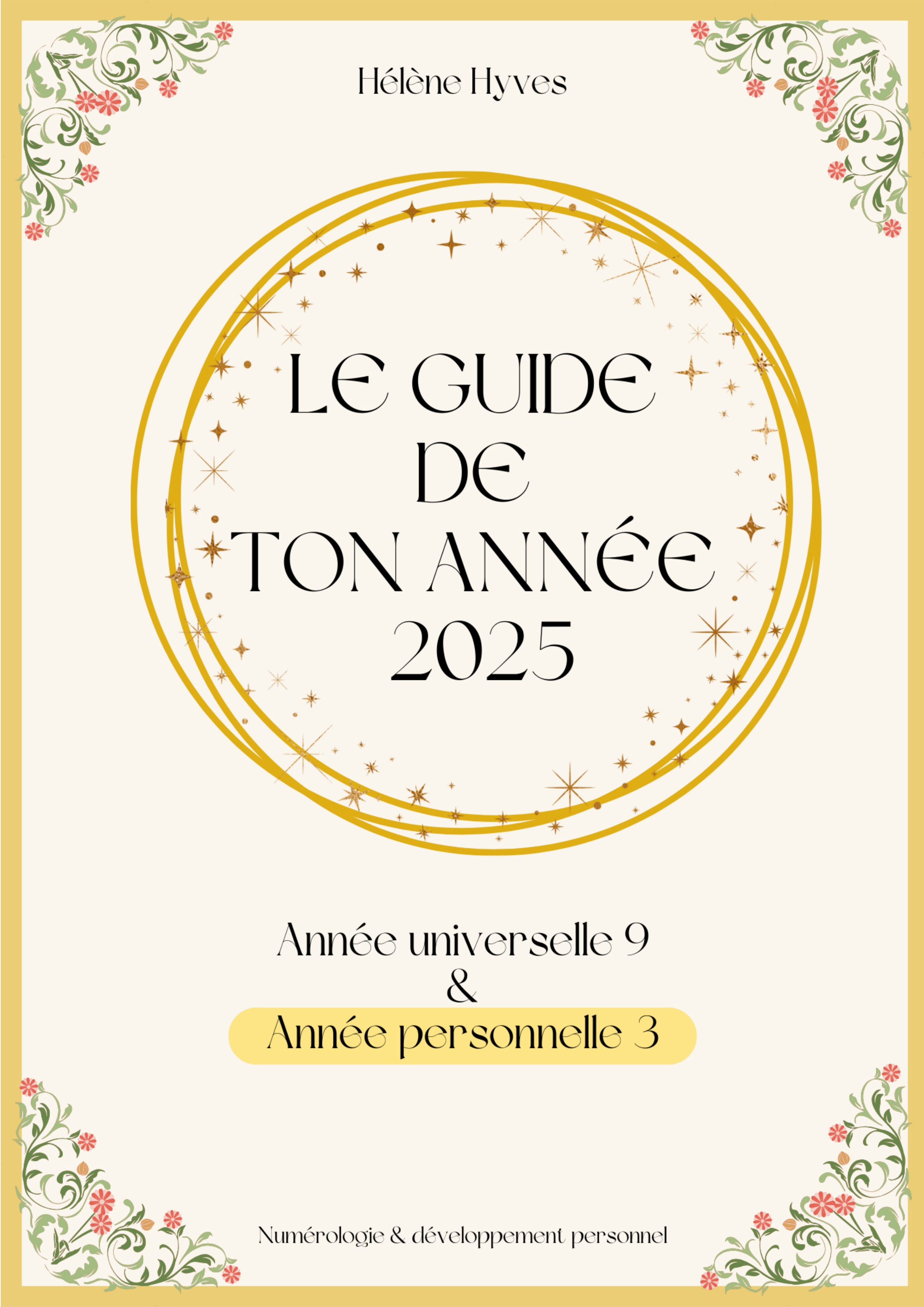 ANNEE 3/9 - LE GUIDE DE TON ANNEE 2025