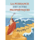 LA PUISSANCE DES ACTES PROPHETIQUES