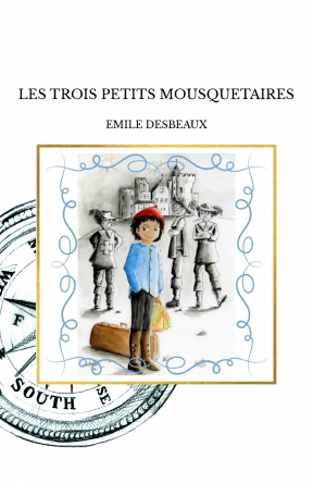 LES TROIS PETITS MOUSQUETAIRES