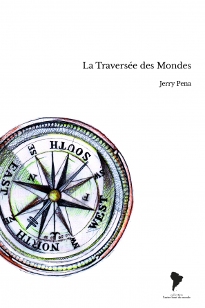 La Traversée des Mondes