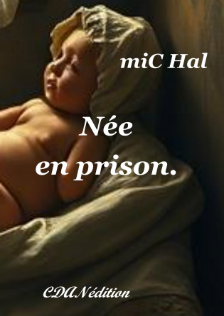 Née en prison