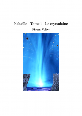 Kaltaille - Tome 1 - Le crynadaine