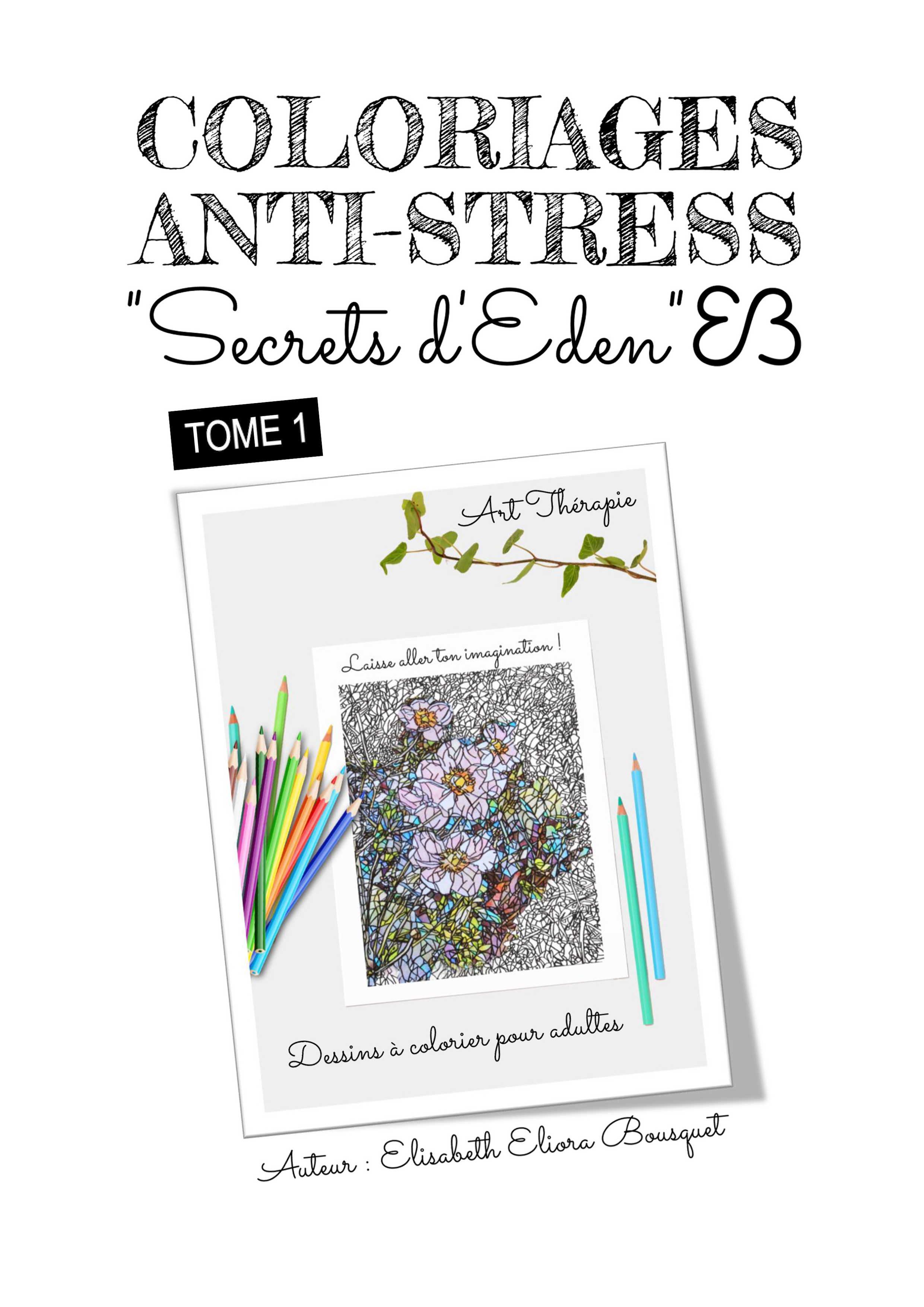 Coloriages Secrets d'Eden - Tome 1