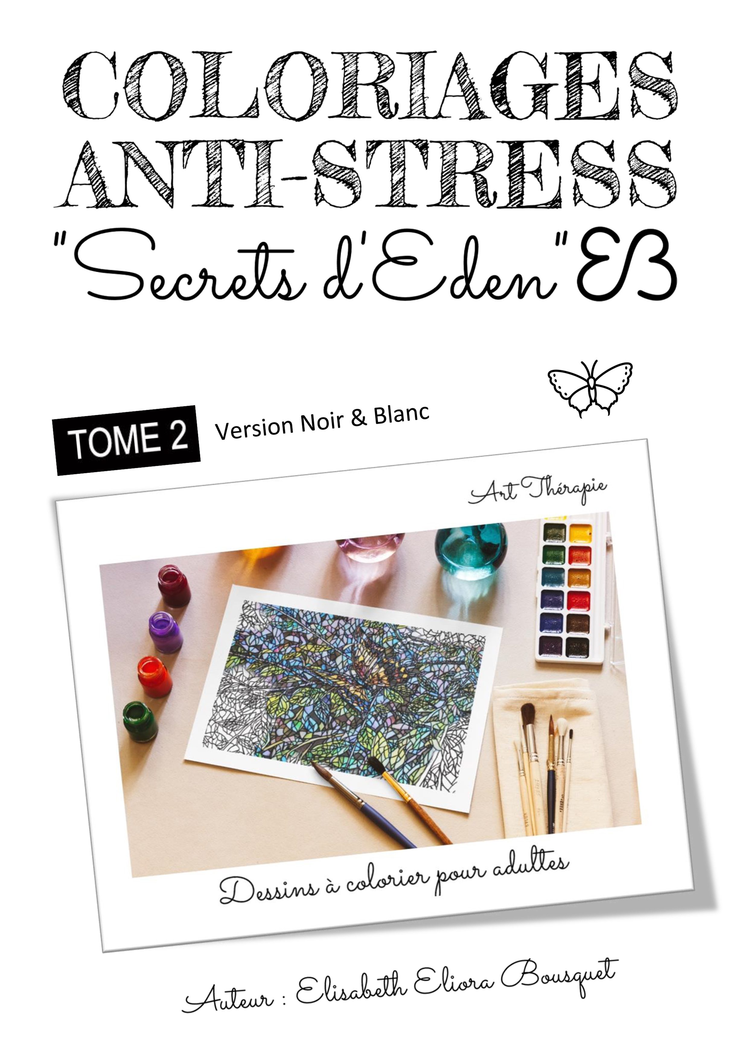 COLORIAGES SECRETS D'EDEN - 2 (N&B)