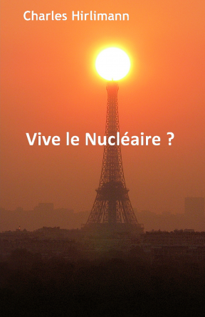 Vive le Nucléaire ?