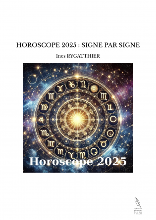 HOROSCOPE 2025 : SIGNE PAR SIGNE