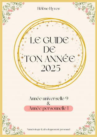 ANNEE 1/9 - LE GUIDE DE TON ANNEE 2025