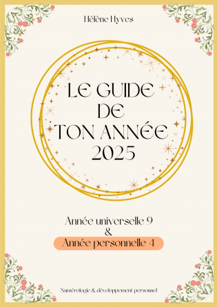 ANNEE 4/9 - LE GUIDE DE TON ANNEE 2025