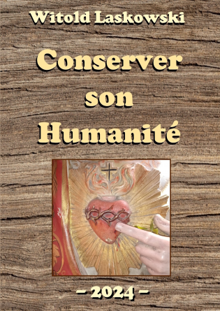 Conserver son Humanité