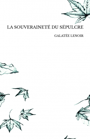 LA SOUVERAINETÉ DU SÉPULCRE