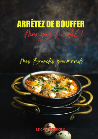 Arrêtez de Bouffer, Mangez Bordel ! F