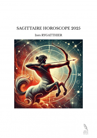 SAGITTAIRE HOROSCOPE 2025