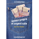 Amour propre et argent sale