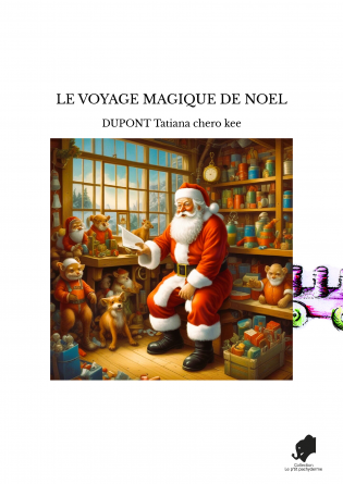 LE VOYAGE MAGIQUE DE NOEL