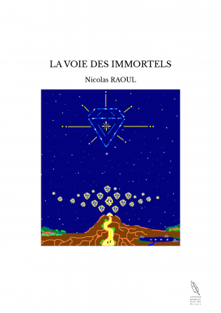 LA VOIE DES IMMORTELS