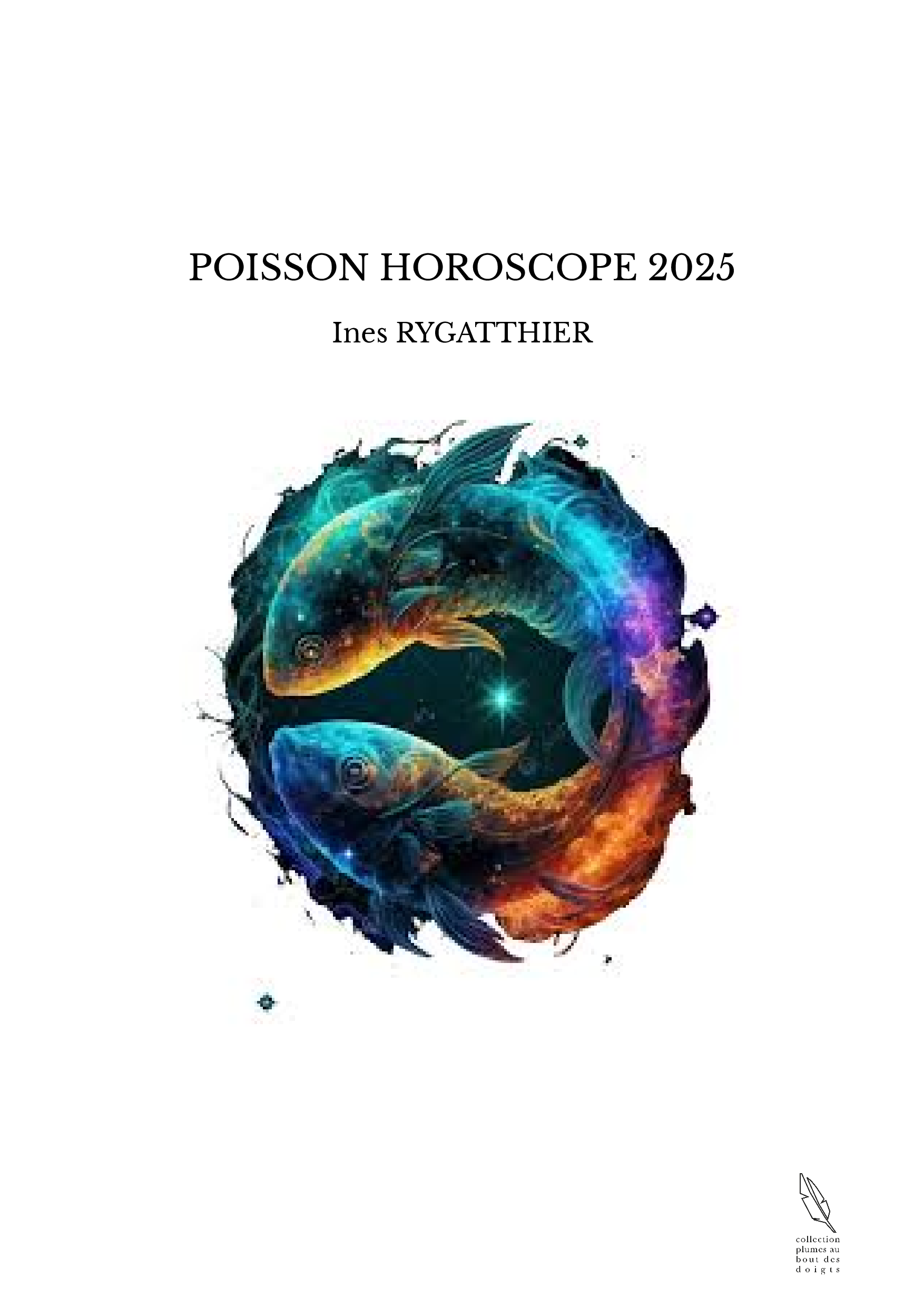 POISSON HOROSCOPE 2025 Ines RYGATTHIER