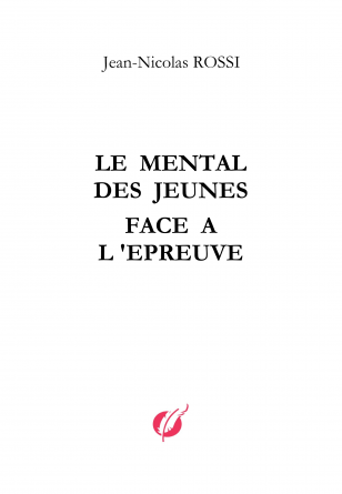 Le mental des Jeunes face à l'épreuve 