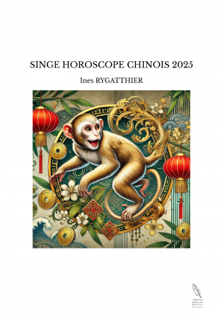 SINGE HOROSCOPE CHINOIS 2025