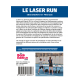 LE LASER RUN. Enseignement et pratique