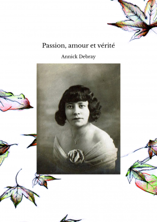 Passion, amour et vérité