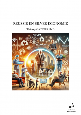 REUSSIR EN SILVER ECONOMIE