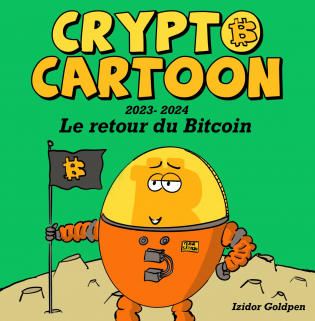 Crypto Cartoon - Le Retour du Bitcoin