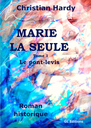 Marie la seule - le pont-levis