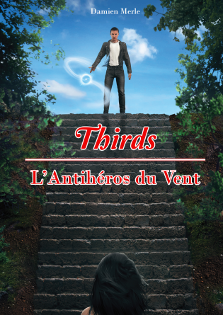 Thirds - Ligne I - L'Antihéros du Vent