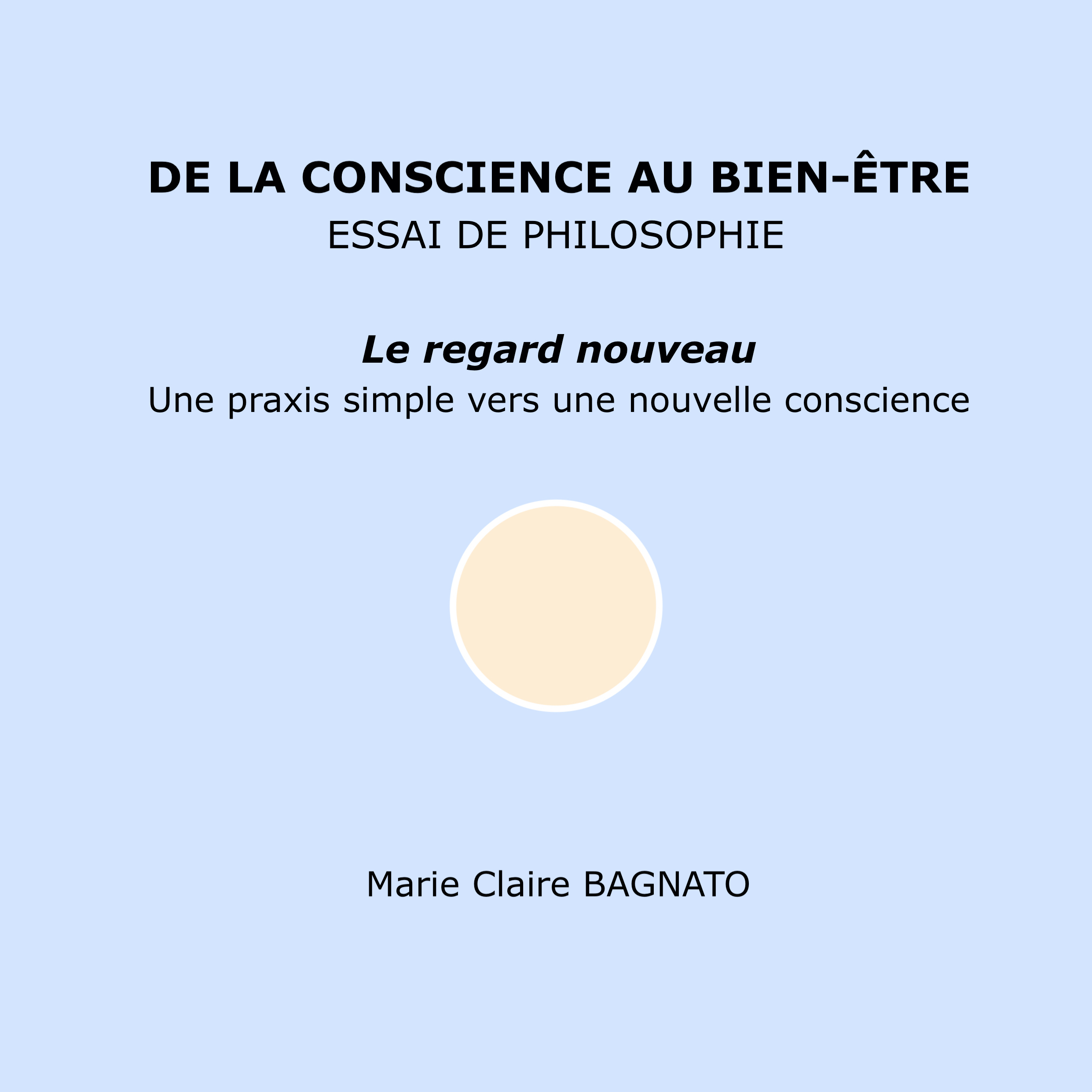 DE LA CONSCIENCE AU BIEN-ÊTRE