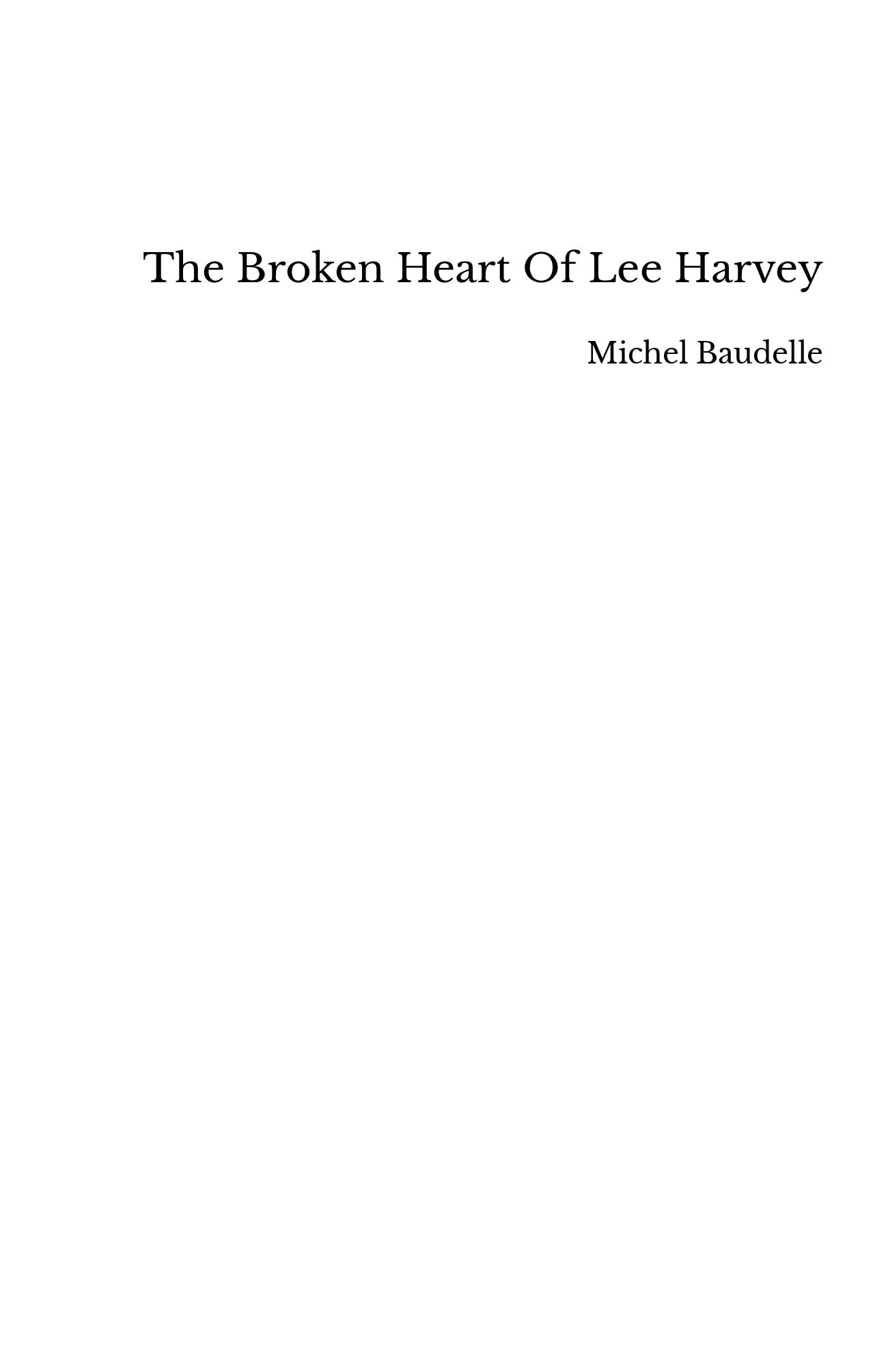 The Broken Heart Of Lee Harvey