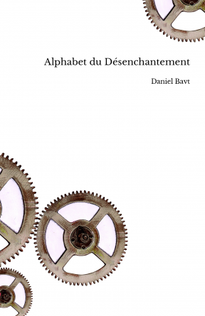 Alphabet du Désenchantement