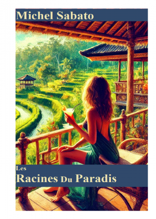 Les racines du paradis