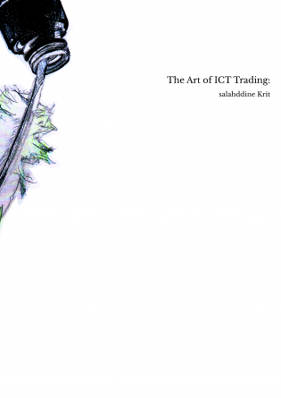 The Art of ICT Trading: