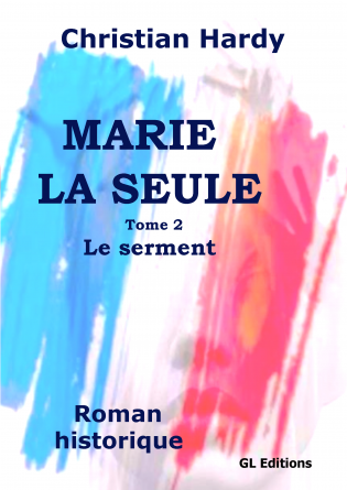 MARIE LA SEULE - LE SERMENT